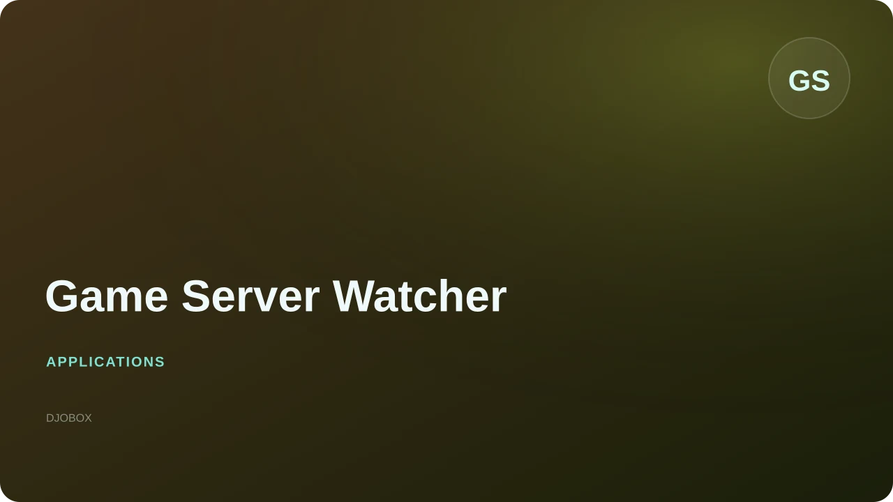 Game Server Watcher sur DJOBOX